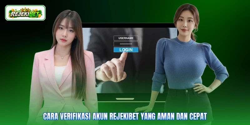 Cara Verifikasi Akun Rejekibet Yang Aman Dan Cepat