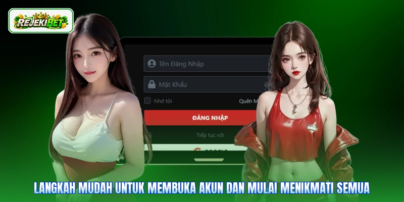 Langkah mudah untuk membuka akun dan mulai menikmati semua
