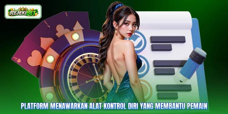 Platform menawarkan alat kontrol diri yang membantu pemain