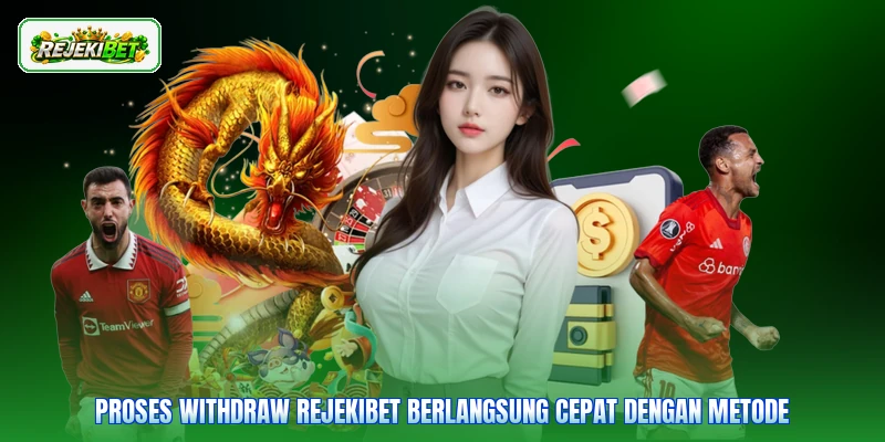 Proses withdraw Rejekibet berlangsung cepat dengan metode