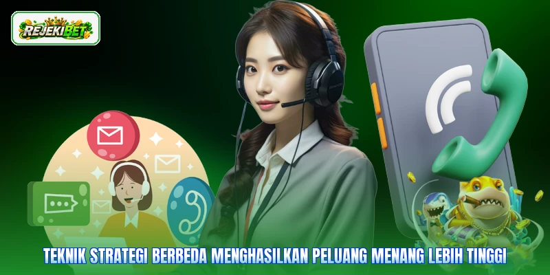 Teknik strategi berbeda menghasilkan peluang menang lebih tinggi